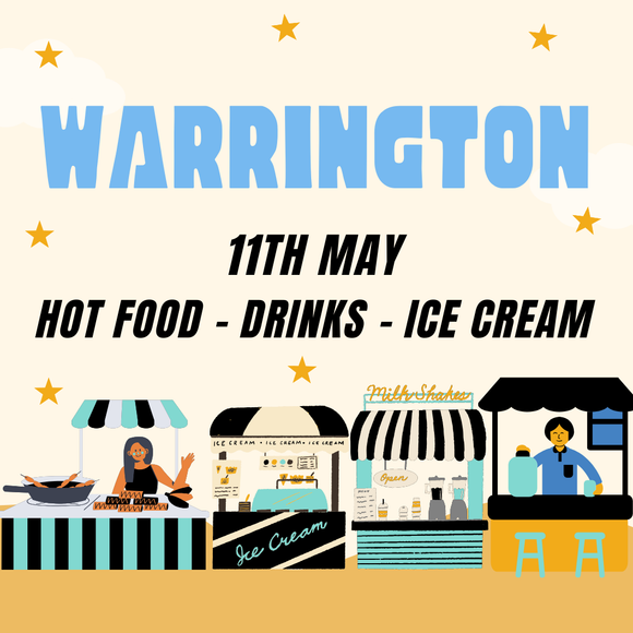 Warrington 11th May - Hot Food/Drinks/Ice cream