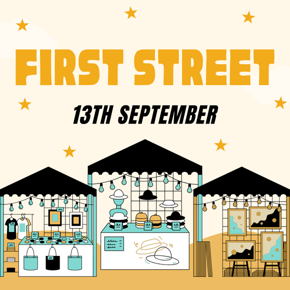 First Street Makers Market - Saturday 13th September
