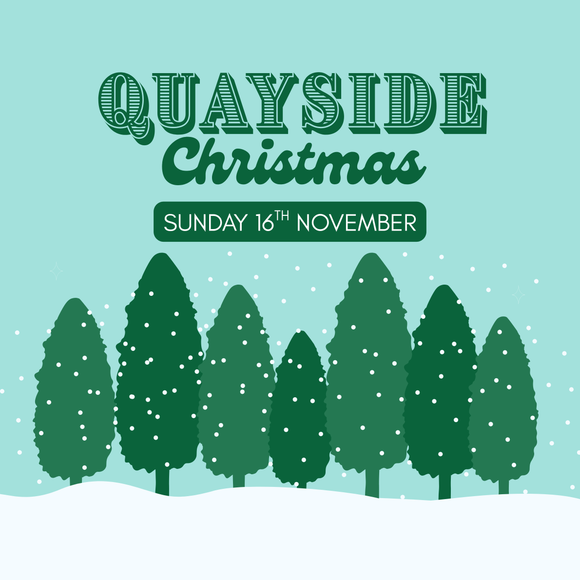 Quayside XMAS - Sunday 16th November