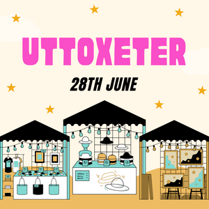 Uttoxeter Makers Market - Saturday 28th June