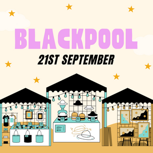 Blackpool Makers Market - Sunday 21st September