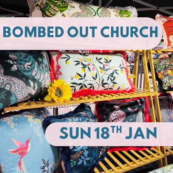 Bombed Out Church Makers Market - Sunday 18th January