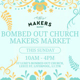 Bombed Out Church Makers Market - Sunday 17th August